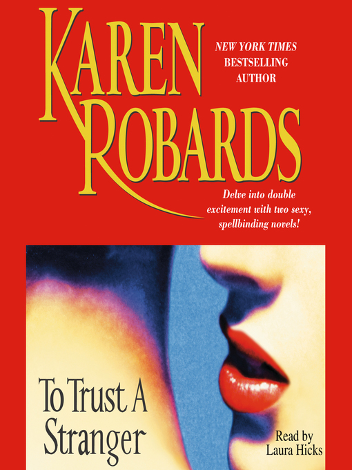 Title details for To Trust a Stranger by Karen Robards - Available